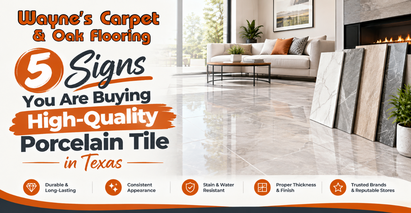 5 Signs You Are Buying High-Quality Porcelain Tile in Texas